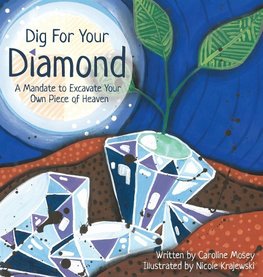 Dig For Your Diamond