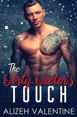 The Dirty Doctor's Touch