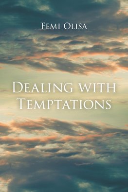 Dealing with Temptations