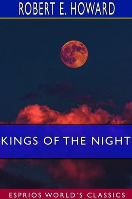 Kings of the Night (Esprios Classics)