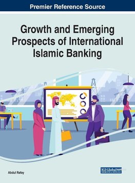 Growth and Emerging Prospects of International Islamic Banking