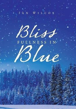 Bliss Fullness in Blue