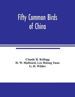 Fifty common birds of China