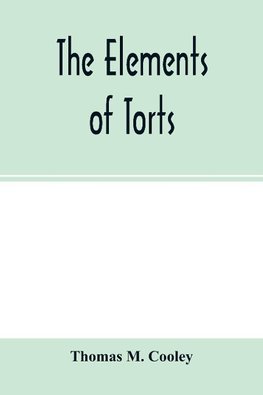 The elements of torts