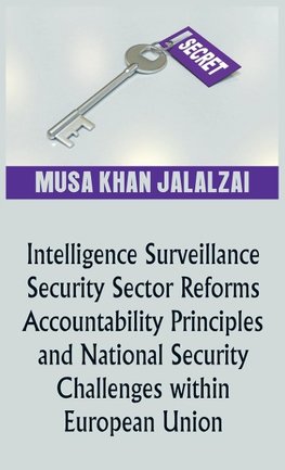 Intelligence Surveillance, Security Sector Reforms, Accountability Principles and National Security Challenges within European Union