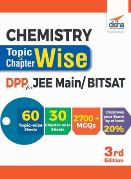 Chemistry Topic-wise & Chapter-wise Daily Practice Problem (DPP) Sheets for JEE Main/ BITSAT - 3rd Edition