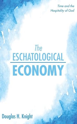 The Eschatological Economy