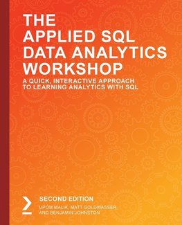 The Applied SQL Data Analytics Workshop, Second Edition