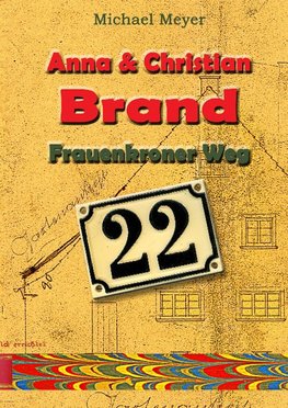 Anna und Christian Brand - Frauenkroner Weg 22