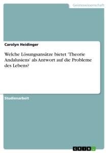 Welche Lösungsansätze bietet 'Theorie Andalusiens' als Antwort auf die Probleme des Lebens?