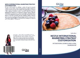 NESTLE INTERNATIONAL MARKETING STRATEGY CUSTOMISATION