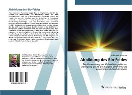 Abbildung des Bio-Feldes