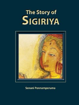 The Story of Sigiriya