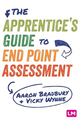 The Apprentice's Guide to End Point Assessment