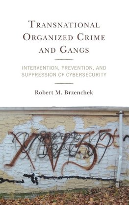 Transnational Organized Crime and Gangs