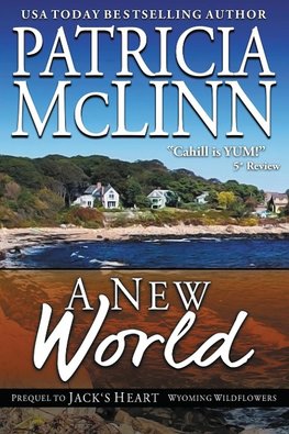 A New World (Prequel to Jack's Heart)