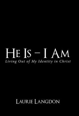 He Is - I Am