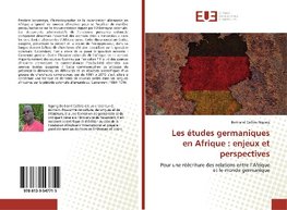 Les études germaniques en Afrique : enjeux et perspectives