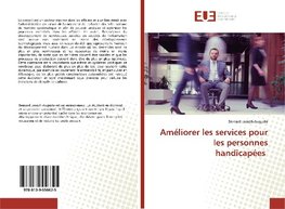 Améliorer les services pour les personnes handicapées