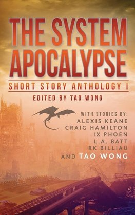 The System Apocalypse Short Story Anthology Volume 1