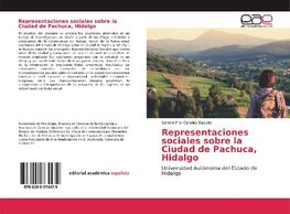 Representaciones sociales sobre la Ciudad de Pachuca, Hidalgo