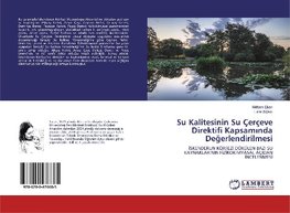 Su Kalitesinin Su Çerçeve Direktifi Kapsaminda Degerlendirilmesi