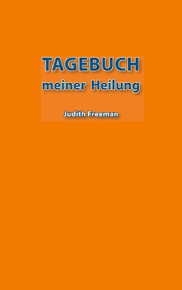 Tagebuch meiner Heilung