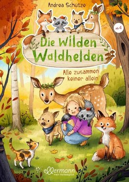 Die wilden Waldhelden