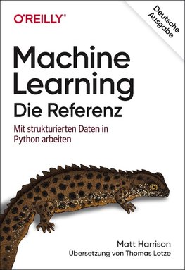 Machine Learning - Die Referenz