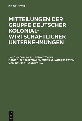 Die nutzbaren Minerallagerstätten von Deutsch-Ostafrika