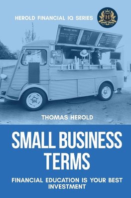 Small Business Terms - Financial Education Is Your Best Investment