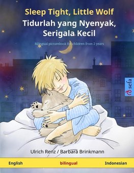 Sleep Tight, Little Wolf - Tidurlah yang Nyenyak, Serigala Kecil (English - Indonesian)