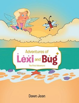 Adventures of Lexi and Bug