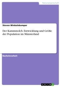 Der Kammmolch. Entwicklung und Größe der Population im Münsterland