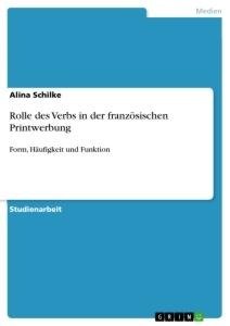 Rolle des Verbs in der französischen Printwerbung