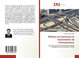 Réduire au minimum la réclamation de l'entrepreneur