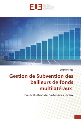 Gestion de Subvention des bailleurs de fonds multilatéraux