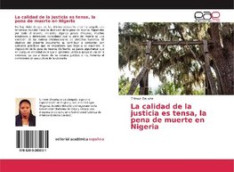 La calidad de la justicia es tensa, la pena de muerte en Nigeria