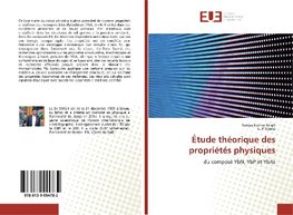 Étude théorique des propriétés physiques