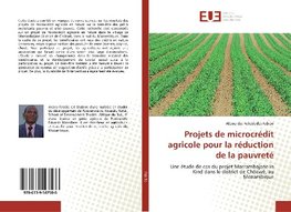 Projets de microcrédit agricole pour la réduction de la pauvreté