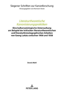 Literaturtheoretische Kanonisierungspraktiken