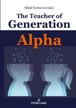 The Teacher of Generation Alpha