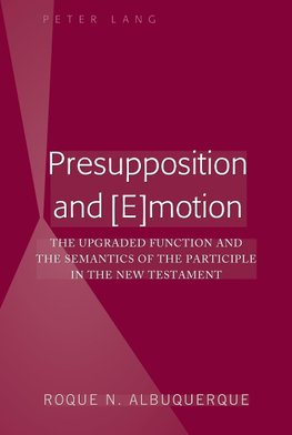 Presupposition and [E]motion