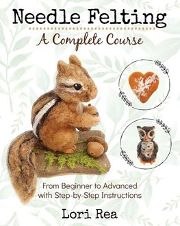 Needle Felting - A Complete Course