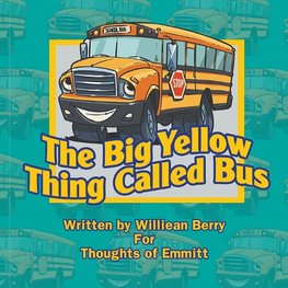 The Big Yellow Thing Called Bus