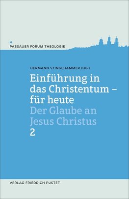 Einführung in das Christentum - für heute Bd.2