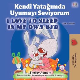 I Love to Sleep in My Own Bed (Turkish English Bilingual Book)