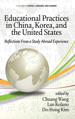 Educational Practices in China, Korea, and the United States