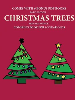 Coloring Book for 4-5 Year Olds (Christmas trees)