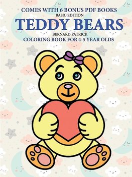 Coloring Book for 4-5 Year Olds (Teddy Bears)